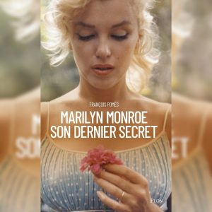 ‘Marilyn’s Final Secret’ Goes From Screen to Print – The Marilyn Report