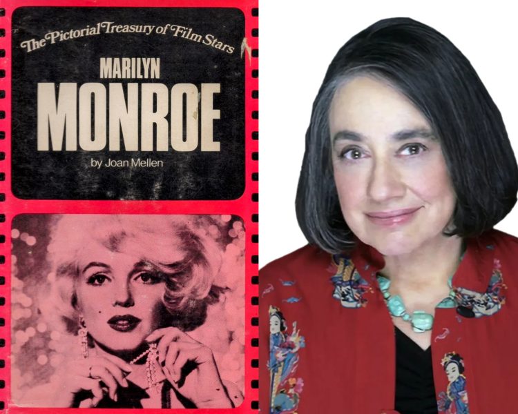 Joan Mellen: Marilyn’s First Female Filmographer – The Marilyn Report